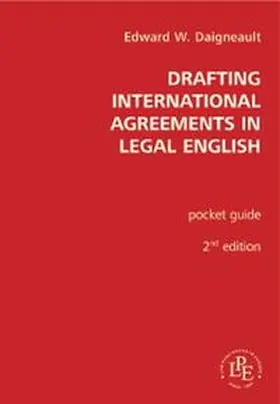 Daigneault |  Drafting International Agreements in Legal English | Buch |  Sack Fachmedien