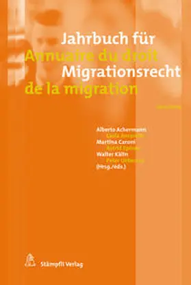 Achermann / Amarelle / Caroni |  Jahrbuch für Migrationsrecht 2013/2014 - Annuaire du droit de la migration 2013/2014 | Buch |  Sack Fachmedien