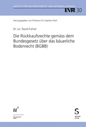 Fuhrer |  Die Rückkaufsrechte gemäss dem Bundesgesetz über das bäuerliche Bodenrecht (BGBB) | eBook | Sack Fachmedien