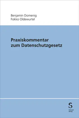 Domenig / Stübi / Oldewurtel |  Praxiskommentar zum Datenschutzgesetz | Buch |  Sack Fachmedien