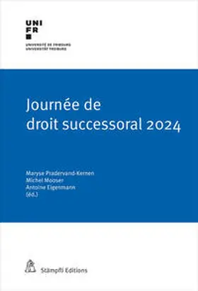 Pradervand-Kernen / Mooser / Eigenmann |  Journée de droit successoral 2024 | eBook | Sack Fachmedien