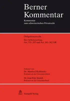 Rehbinder / Stöckli |  Der Arbeitsvertrag, Art. 331-355 und Art. 361-362 OR | Buch |  Sack Fachmedien