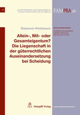 Wietlisbach |  Allein-, Mit- oder Gesamteigentum? Die Liegenschaft in der güterrechtlichen Auseinandersetzung bei Scheidung | eBook | Sack Fachmedien