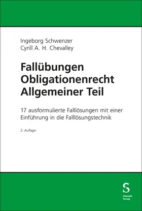 Schwenzer / Chevalley |  Fallübungen Obligationenrecht Allgemeiner Teil | Buch |  Sack Fachmedien