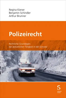 Kiener / Schindler / Brunner |  Polizeirecht | Buch |  Sack Fachmedien
