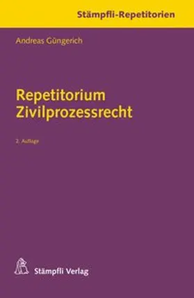 Güngerich |  Repetitorium Zivilprozessrecht | Buch |  Sack Fachmedien