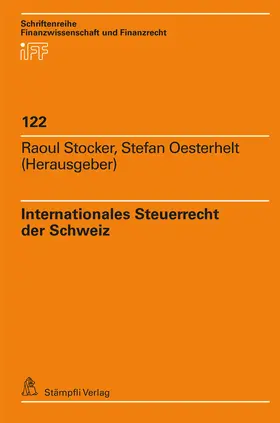 Stocker / Oesterhelt |  Internationales Steuerrecht der Schweiz | Buch |  Sack Fachmedien
