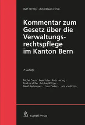 Herzog / Daum |  Kommentar zum Gesetz über die Verwaltungsrechtspflege im Kanton Bern | Buch |  Sack Fachmedien