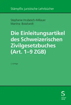 Hrubesch-Millauer / Bosshardt |  Die Einleitungsartikel des Schweizerischen Zivilgesetzbuches (Art. 1 - 9 ZGB) | Buch |  Sack Fachmedien