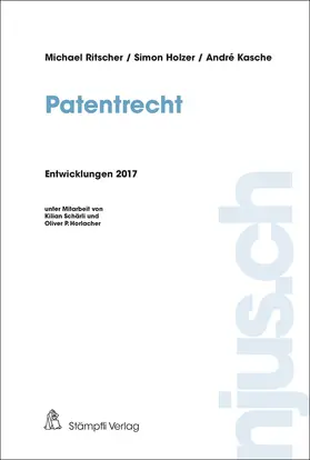 Ritscher / Holzer / Kasche |  Patentrecht | Buch |  Sack Fachmedien