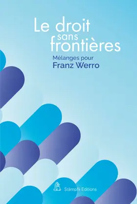 Pichonnaz / Stöckli / Belser |  Le droit sans frontières – Recht ohne Grenzen – Law without borders | eBook | Sack Fachmedien