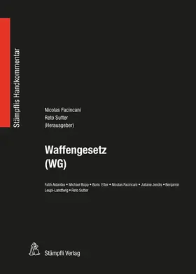 Sutter / Facincani / Aslantas |  Waffengesetz | Buch |  Sack Fachmedien