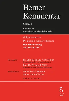 Aebi-Müller / Müller |  Arbeitsrecht, Art. 319-362 OR, Grundwerk inkl. 12. Ergänzungslieferung | Loseblattwerk |  Sack Fachmedien