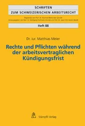 Meier |  Rechte und Pflichten während der arbeitsvertraglichen Kündigungsfrist | eBook | Sack Fachmedien