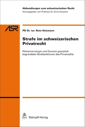 Heizmann |  Strafe im schweizerischen Privatrecht | eBook | Sack Fachmedien