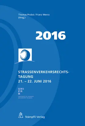 Probst / Werro |  Strassenverkehrsrechts-Tagung 2016 | eBook | Sack Fachmedien