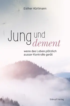 Hürlimann |  Jung und dement | Buch |  Sack Fachmedien