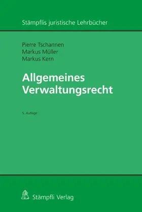 Kern / Müller / Tschannen |  Allgemeines Verwaltungsrecht | eBook | Sack Fachmedien