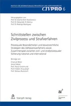 Kren Kostkiewicz / Markus / Rodriguez |  Schnittstellen zwischen Zivilprozess und Strafverfahren | Buch |  Sack Fachmedien