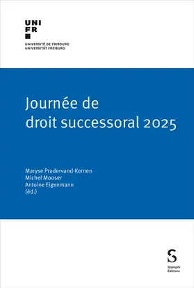 Pradervand-Kernen / Mooser / Eigenmann |  Journée de droit successoral 2025 | Buch |  Sack Fachmedien