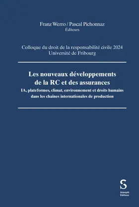 Werro / Pichonnaz |  Les nouveaux développements de la RC et des assurances : IA, climat et droits fondamentaux | Buch |  Sack Fachmedien