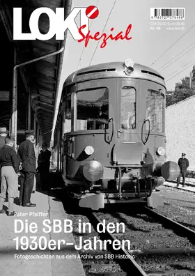 Pfeiffer |  LOKI Spezial Nr. 50. Die SBB in den 1930er-Jahren | Buch |  Sack Fachmedien