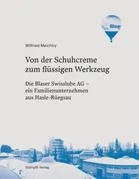 Meichtry |  Von der Schuhcreme zum flüssigen Werkzeug | Buch |  Sack Fachmedien