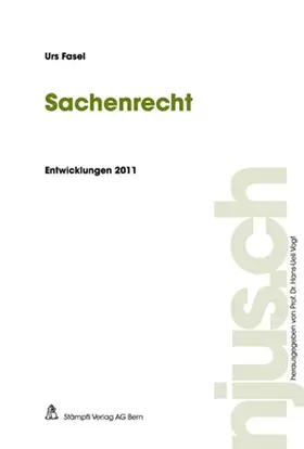 Fasel |  Sachenrecht, Entwicklungen 2011 | Buch |  Sack Fachmedien