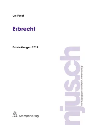 Fasel |  Erbrecht Entwicklungen 2012 | Buch |  Sack Fachmedien