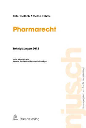 Hettich / Kohler |  Pharmarecht Entwicklungen 2012 | Buch |  Sack Fachmedien