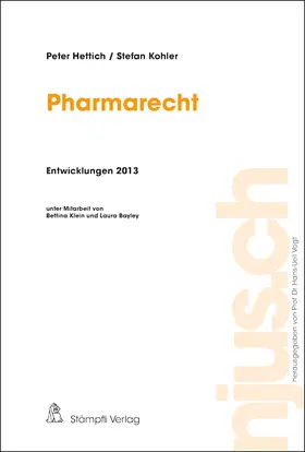Hettich / Kohler |  Pharmarecht, Entwicklungen 2013 | Buch |  Sack Fachmedien