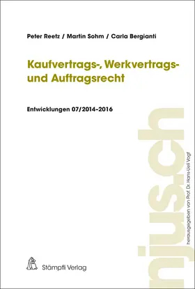 Reetz / Sohm / Bergianti |  Kaufvertrags-, Werkvertrags- und Auftragsrecht | Buch |  Sack Fachmedien