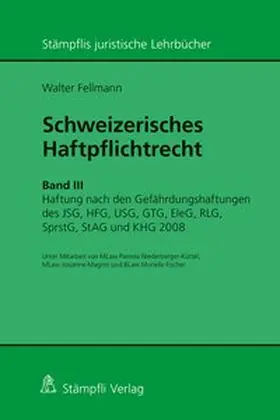 Fellmann |  Schweizerisches Haftpflichtrecht | Buch |  Sack Fachmedien
