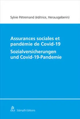 Pétremand |  Assurances sociales et pandémie de Covid-19/Sozialversicherungen und Covid-19-Pandemie | Buch |  Sack Fachmedien