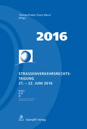 Probst / Werro |  Strassenverkehrsrechts-Tagung 2016 | Buch |  Sack Fachmedien