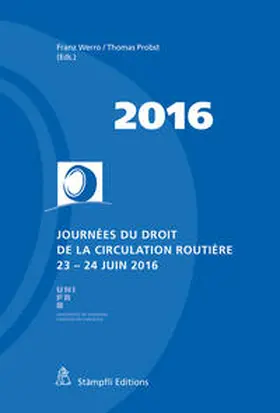 Werro / Probst |  Journées du droit de la circulation routière 2016 | Buch |  Sack Fachmedien