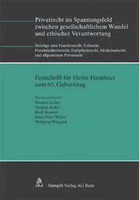 Geiser / Koller / Reusser |  Privatrecht im Spannungsfeld zwischen gesellschaftlichem Wandel und ethischer Verantwortung | Buch |  Sack Fachmedien