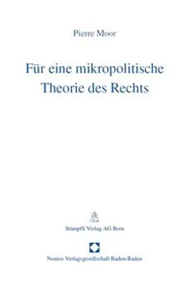 Moor |  Für eine mikropolitische Theorie des Rechts | Buch |  Sack Fachmedien