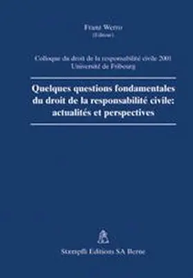 Werro |  Quelques questions fondamentales du droit de la responsabilité civile: actualités et perspectives | Buch |  Sack Fachmedien