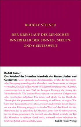 Steiner / Leubin / Rudolf Steiner Nachlassverwaltung | Der Kreislauf des Menschen innerhalb der Sinnes-, Seelen- und Geisteswelt | Buch | 978-3-7274-0681-2 | sack.de