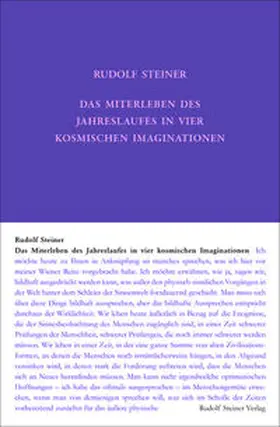Steiner |  Das Miterleben des Jahreslaufes in vier kosmischen Imaginationen | Buch |  Sack Fachmedien