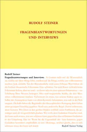 Steiner / Ziegler / Rudolf Steiner Nachlassverwaltung |  Fragenbeantwortungen und Interviews | Buch |  Sack Fachmedien