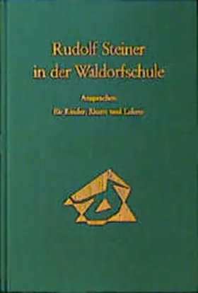 Steiner |  Rudolf Steiner in der Waldorfschule | Buch |  Sack Fachmedien