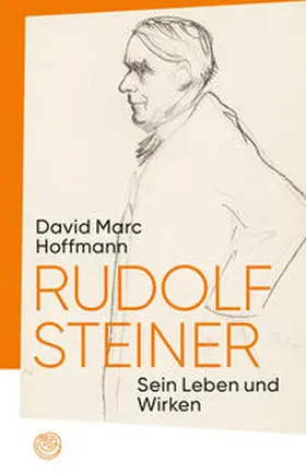 Hoffmann / Badenberg / Widmer |  Rudolf Steiner | Buch |  Sack Fachmedien