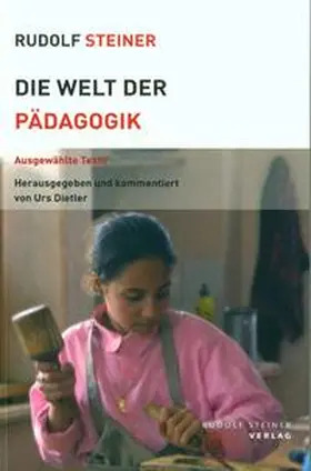 Steiner / Dietler |  Die Welt der Pädagogik | Buch |  Sack Fachmedien