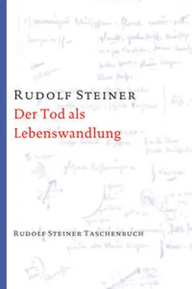 Steiner | Der Tod als Lebenswandlung | Buch | 978-3-7274-7401-9 | www2.sack.de