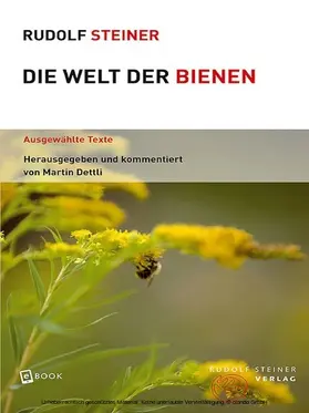 Steiner / Dettli |  Die Welt der Bienen | eBook | Sack Fachmedien