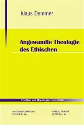 Demmer |  Angewandte Theologie des Ethischen | Buch |  Sack Fachmedien