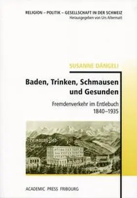 Dängeli |  Baden, Trinken, Schmausen und Gesunden | Buch |  Sack Fachmedien