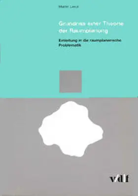 Lendi |  Grundriss einer Theorie der Raumplanung | Buch |  Sack Fachmedien